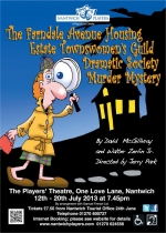 THE FARNDALE AVENUE HOUSING ESTATE TOWNSWOMEN'S GUILD DRAMATIC SOCIETY MURDER MYSTERY